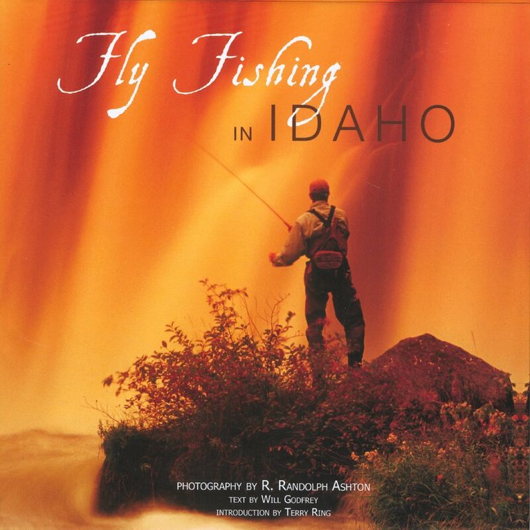 Fly Fishing in Idaho, Inbunden
