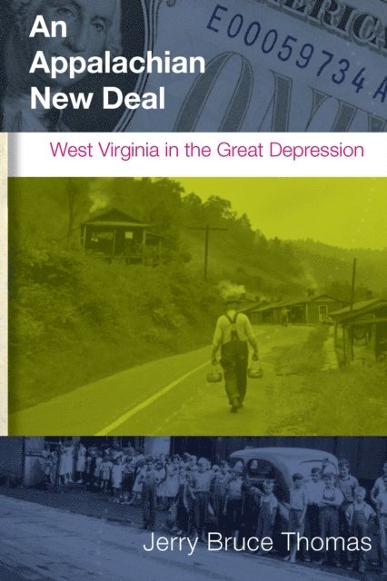 JERRY B. THOMAS - Appalachian New Deal, E-bok