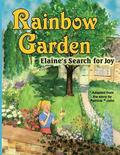 Rainbow Garden: Elaine's Search for Joy