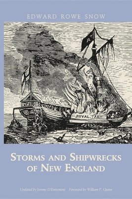 Snow Edward R - Storms and Shipwrecks of New England, Häftad