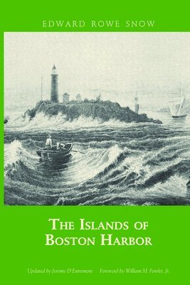 Snow Edward Rowe - Islands of Boston Harbor, Häftad