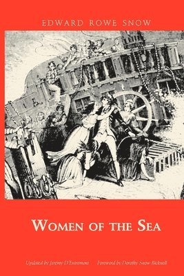 Snow Edward Rowe - Women of the Sea, Häftad