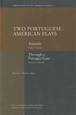 Paulo A. Pereira, Patricia A. Thomas, Patricia A. Thomas - Two Portuguese-American Plays, Häftad. Tillgänglighet: Tillfälligt slut