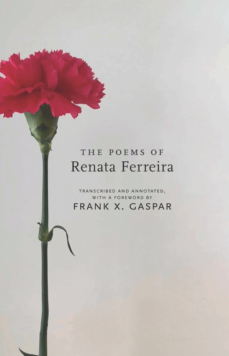 Frank X. Gaspar - Poems of Renata Ferreira, Häftad. Tillgänglighet: Tillfälligt slut