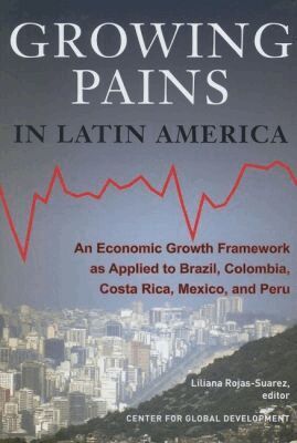 Liliana Rojas-Suarez - Growing Pains in Latin America, Häftad. Tillgänglighet: Tillfälligt slut