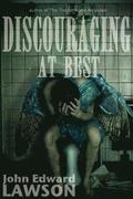 Discouraging at Best