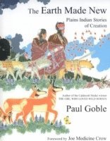 Paul Goble - Earth Made New, Häftad