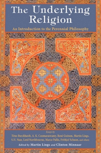 Martin Lings - Underlying Religion, E-bok
