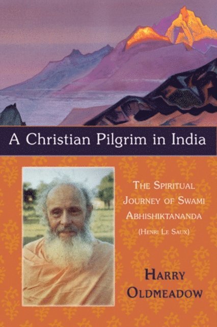 Harry Oldmeadow - Christian Pilgrim in India, E-bok