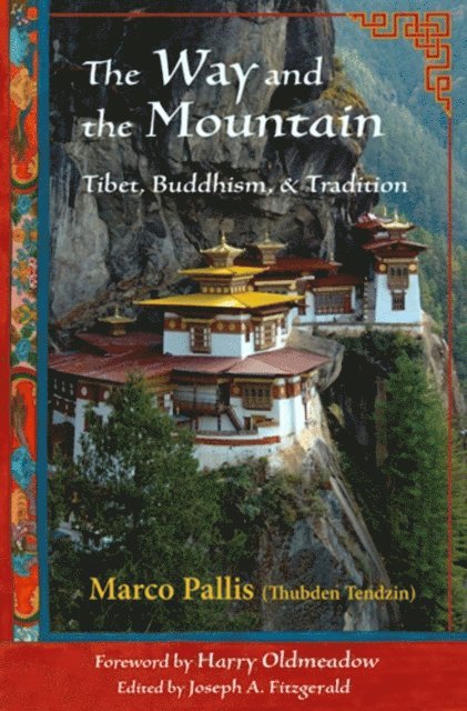Marco Pallis - Way and the Mountain, E-bok