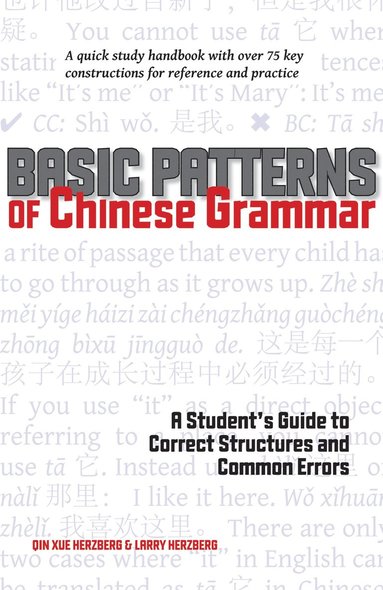 Basic Patterns of Chinese Grammar by Qin Xue Herzberg, Larry Herzberg