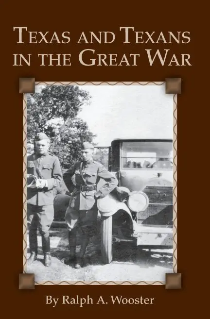 Ralph a. Wooster, A. Wooster Ralph - Texas and Texans in the Great War, Häftad. Tillgänglighet: Lägg i varukorg
