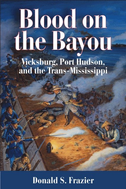 Donald S. Frazier - Blood on the Bayou, E-bok