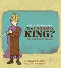 Who in the World Was The Unready King?