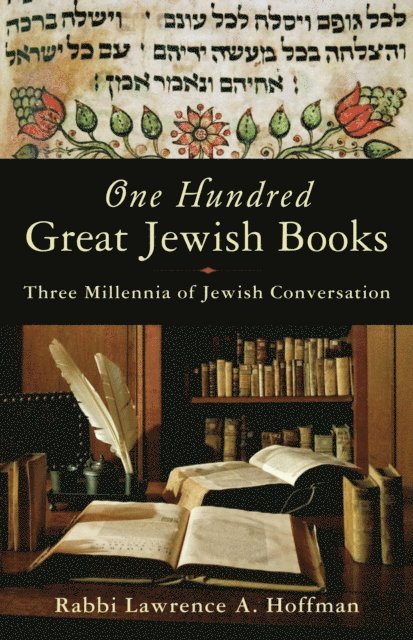 Rabbi Lawrence A. Hoffman - One Hundred Great Jewish Books, E-bok