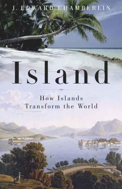 J. Edward Chamberlin - Island, E-bok