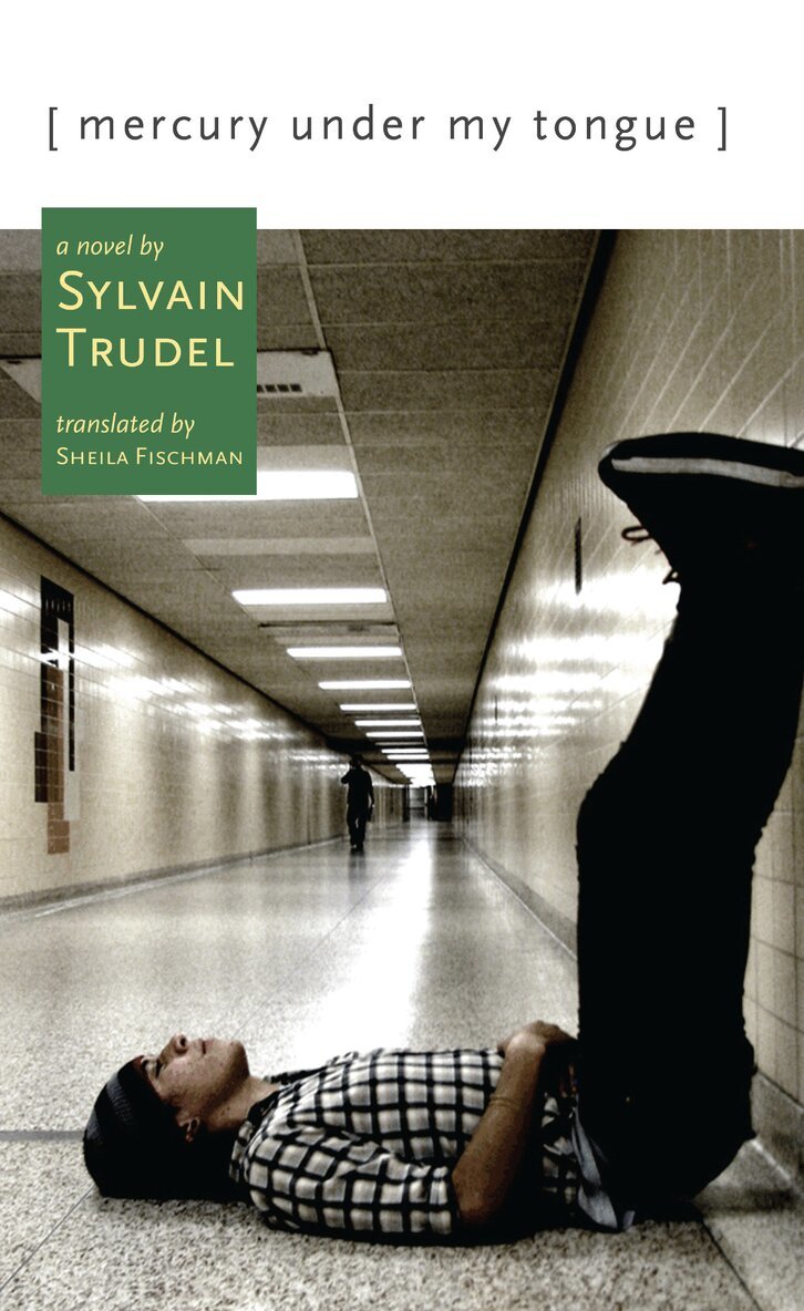 Sylvain Trudel - Mercury Under My Tongue, Häftad