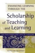 Enhancing Learning Through the Scholarship of Teaching and Learning