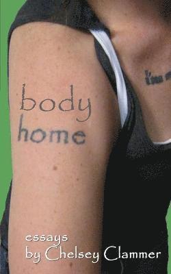 Chelsey Clammer - BodyHome, Häftad