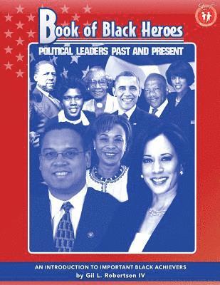 IV Robertson, Gil L. - Book of Black Heroes: Political Leaders Past and Present, Häftad