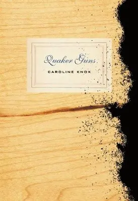 Caroline Knox - Quaker Guns, Häftad. Tillgänglighet: Lägg i varukorg