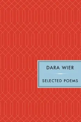 Dara Wier - Selected Poems, Inbunden. Tillgänglighet: Tillfälligt slut