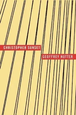 Geoffrey Nutter - Christopher Sunset, Häftad. Tillgänglighet: Tillfälligt slut