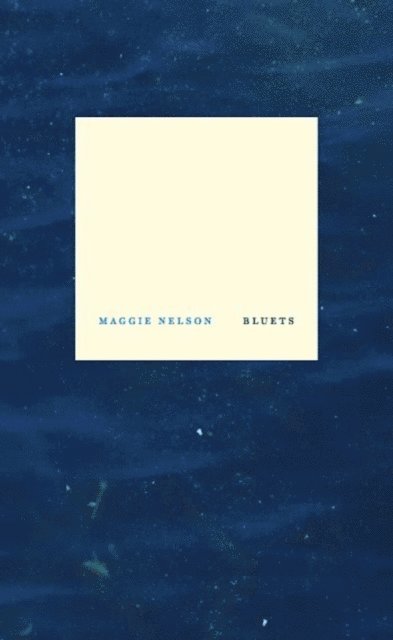 Maggie Nelson - Bluets, E-bok