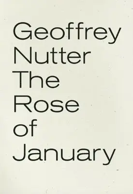 Geoffrey Nutter - Rose of January, Häftad. Tillgänglighet: Tillfälligt slut
