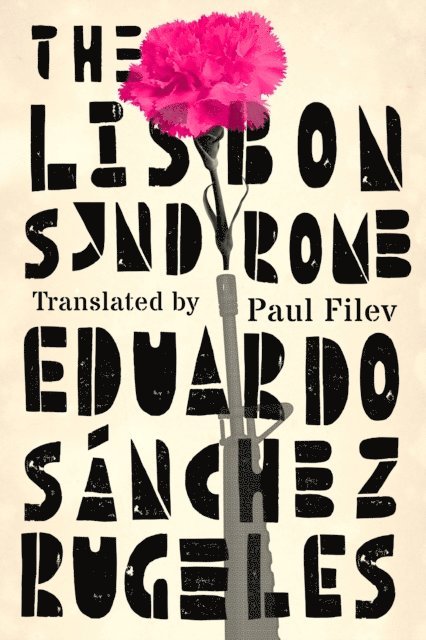 Eduardo Sanchez Rugeles - Lisbon Syndrome, E-bok