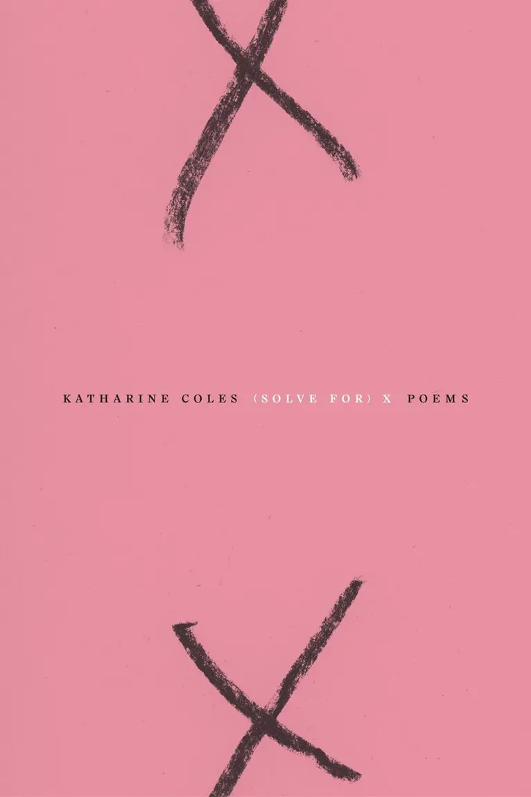 Katharine Coles - (Solve for) X, Häftad. Tillgänglighet: Tillfälligt slut