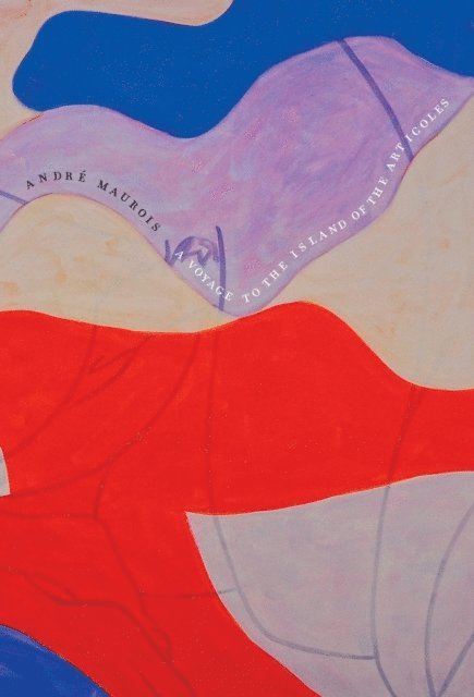 Andre Maurois - Voyage to the Island of the Articoles, E-bok