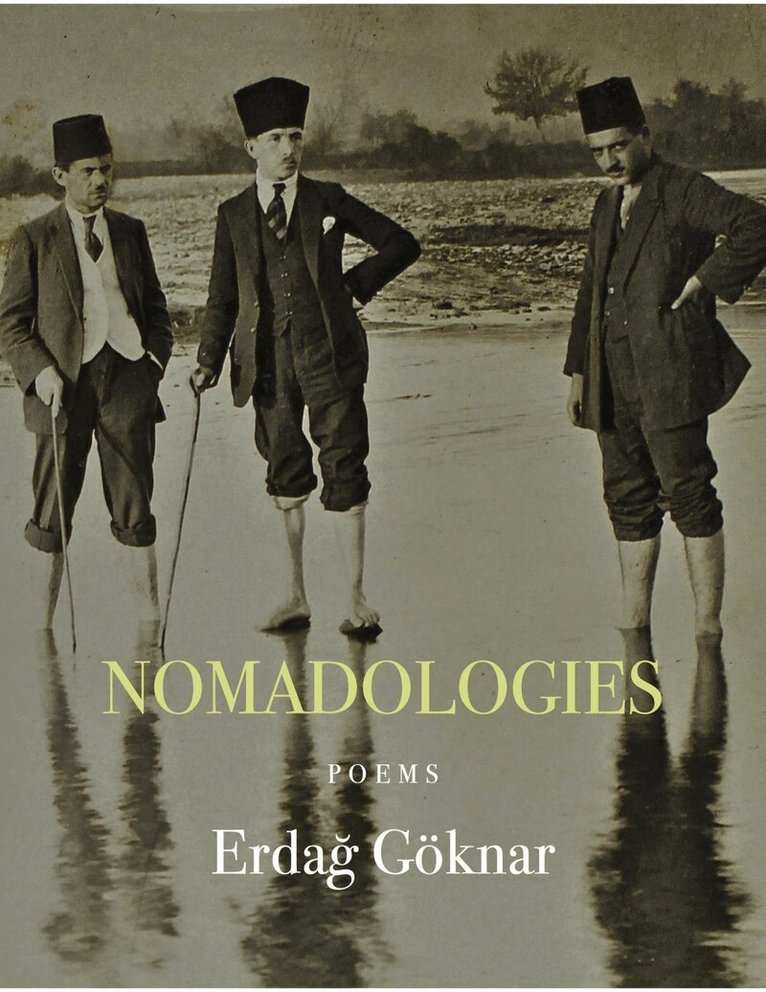 Erdag Göknar - Nomadologies, Häftad. Tillgänglighet: Lägg i varukorg