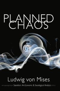 Planned Chaos av Ludwig Von Mises