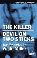 Wade Miller - The Killer/Devil on Two Sticks, Häftad