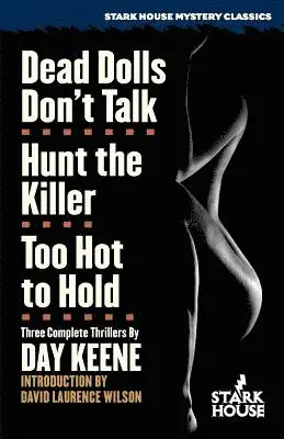 Day Keene - Dead Dolls Don't Talk / Hunt the Killer / Too Hot to Hold, Häftad. Tillgänglighet: Lägg i varukorg