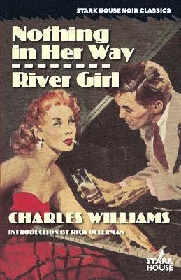 Charles Williams - Nothing in Her Way / River Girl, Häftad