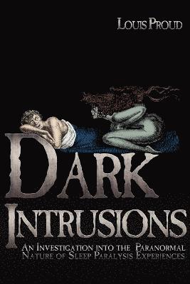 Louis Proud - Dark Intrusions, Häftad. Tillgänglighet: Lägg i varukorg