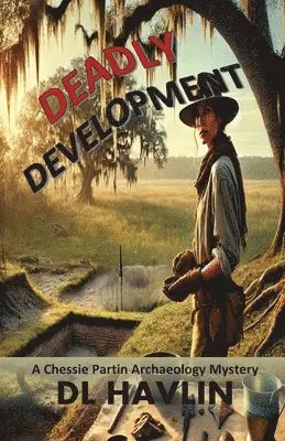 DL Havlin, Jeanelle C Havlin - Deadly Development, Häftad. Tillgänglighet: Lägg i varukorg