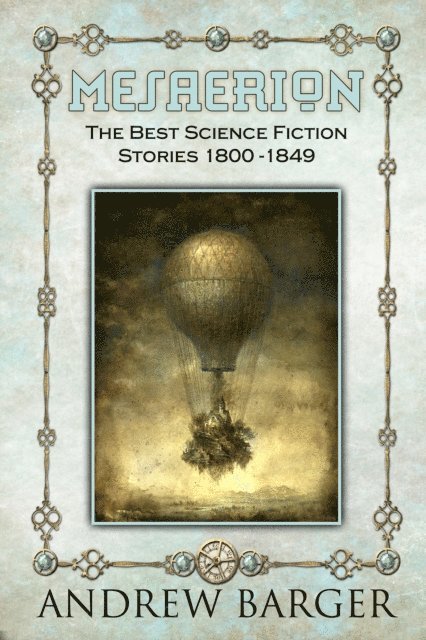 Andrew Barger - Mesaerion: The Best Science Fiction Stories 1800-1849, E-bok