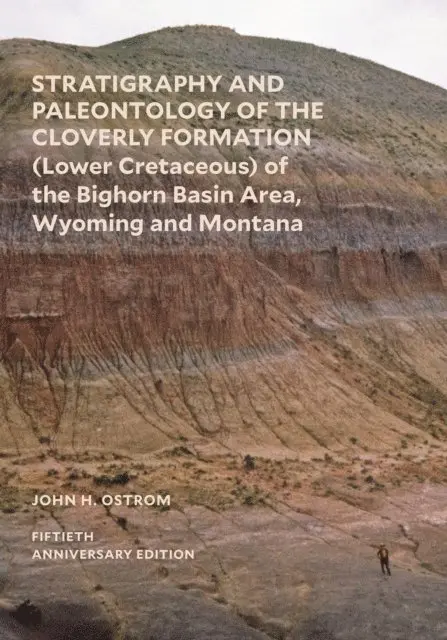 Ostrom John H. Ostrom - Stratigraphy and Paleontology of the Cloverly Formation (Lower Cretaceous) of the Bighorn Basin Area, Wyoming and Montana, E-bok. Tillgänglighet: Lägg i varukorg