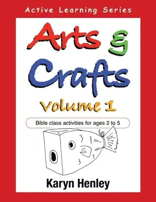 Karyn Henley - Arts and Crafts Volume 1, Häftad