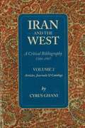 Iran & the West -- A Critical Bibliography 1500-1987