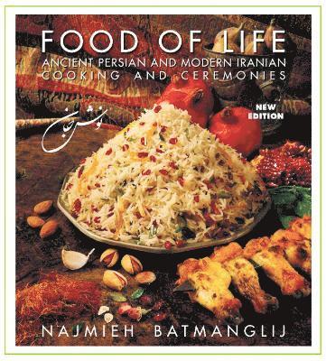 Najmieh Batmanglij - FOOD OF LIFE 4/E, Inbunden