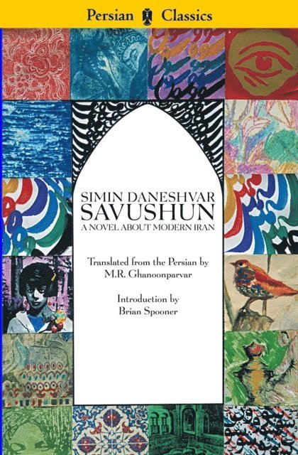Simin Daneshvar - Savushun: A Novel About Modern Iran, E-bok