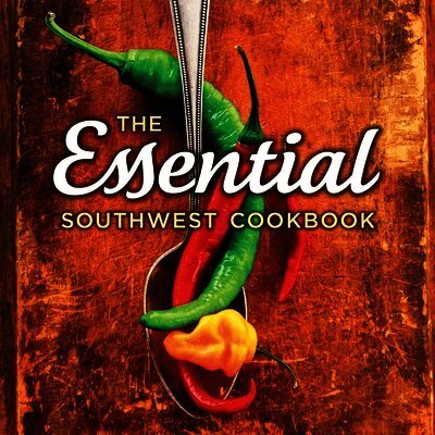 Susan Lowell, Caroline Cook - Essential Southwest Cookbook, Häftad. Tillgänglighet: Tillfälligt slut