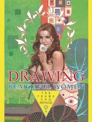 Frank Cho - Drawing Beautiful Women, Häftad. Tillgänglighet: Tillfälligt slut