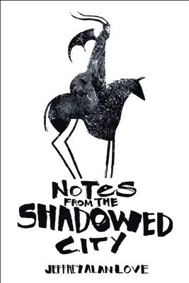 Notes from the Shadowed City, Inbunden. Tillgänglighet: Tillfälligt slut