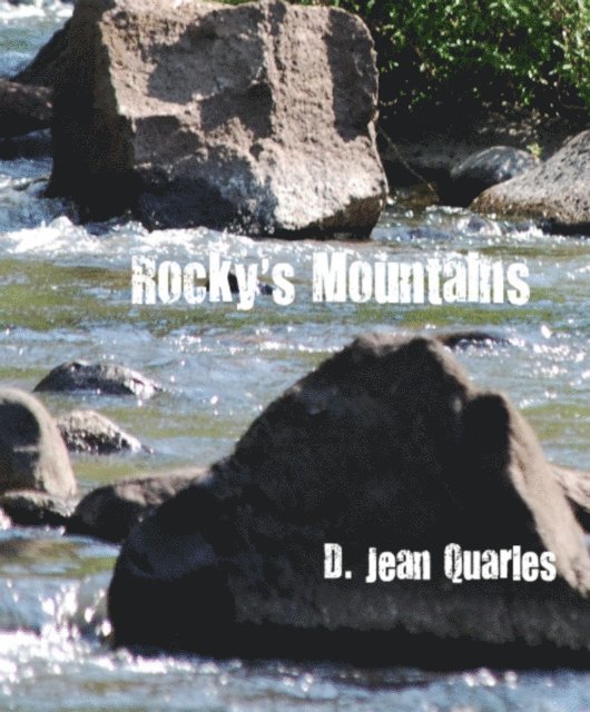 D. Jean Quarles - Rocky's Mountains, E-bok