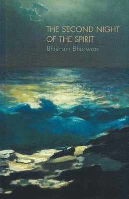 Bhisham Bherwani - Second Night of the Spirit, Häftad